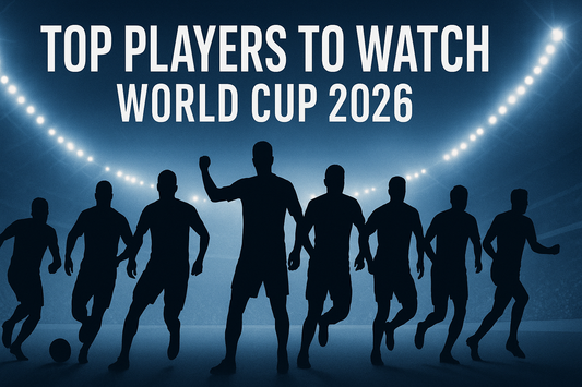 Top 20 Players to Watch at the 2026 FIFA World Cup (Elite Picks, Rising Stars & Breakout Talents)