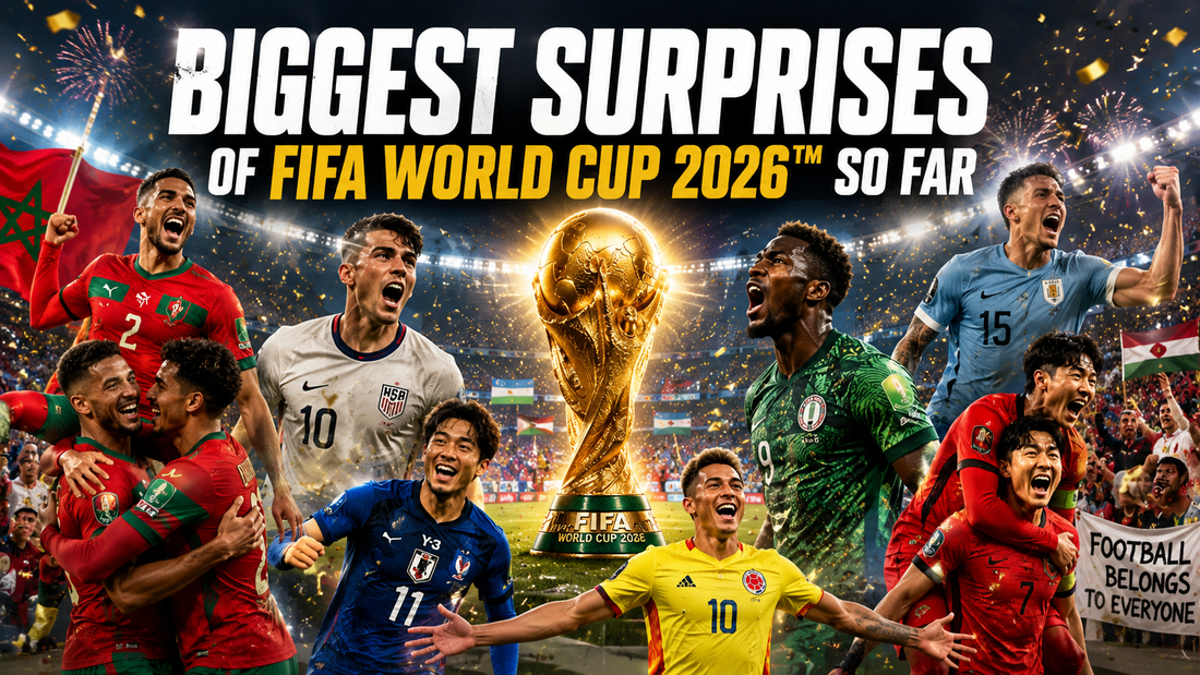 Biggest Surprises of FIFA World Cup 2026™ So Far: The Shocks, Heroes & Unforgettable Moments